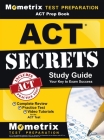 ACT Prep Book: ACT Secrets Study Guide By Act Exam Secrets Test Prep (Editor) Cover Image