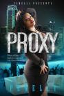 Proxy: When A King Is Captured A Queen Shall Rise By Penelli Cover Image
