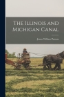 The Illinois and Michigan Canal Cover Image