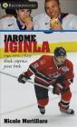 Jarome Iginla: How the Nhl's First Black Captain Gives Back (Recordbooks (Lorimer)) Cover Image