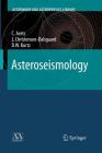 Asteroseismology (Astronomy and Astrophysics Library) By C. Aerts, J. Christensen-Dalsgaard, D. W. Kurtz Cover Image
