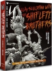 Clay Sculpting with the Shiflett Brothers By Brandon Shiflett Cover Image