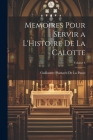 Memoires Pour Servir a L'Histoire De La Calotte; Volume 4 Cover Image