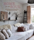 Home for the Soul: Sustainable and thoughtful decorating and design By Sara Bird, Dan Duchars, The Contented Nest Cover Image