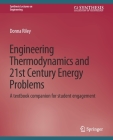 Engineering Thermodynamics and 21st Century Energy Problems: A Textbook Companion for Student Engagement By Donna Riley Cover Image