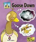 Goose Down (Animal Tales) By Kelly Doudna Cover Image