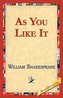 As You Like It By William Shakespeare, 1st World Library (Editor), Library 1stworld Library (Editor) Cover Image