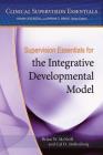 Supervision Essentials for the Integrative Developmental Model (Clinical Supervision Essentials) Cover Image