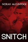 Snitch (Orca Soundings) By Norah McClintock Cover Image