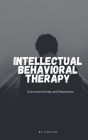 Intellectual Behavioral Therapy By Austin Cover Image