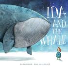 Ida and the Whale By Rebecca Gugger, Simon Röthlisberger (Illustrator) Cover Image