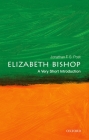 Elizabeth Bishop: A Very Short Introduction (Very Short Introductions) By Jonathan F. S. Post Cover Image