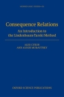 Consequence Relations: An Introduction to the Lindenbaum-Tarski Method (Oxford Logic Guides) By Alex Citkin, Alexei Muravitsky Cover Image