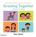 Growing Together: 4 Stories to Share By Taro Gomi, Meagan Bennett (Designed by) Cover Image