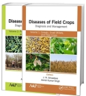Diseases of Field Crops Diagnosis and Management, 2-Volume Set: Volume 1: Cereals, Small Millets, and Fiber Crops Volume 2: Pulses, Oil Seeds, Narcoti By J. N. Srivastava (Editor), A. K. Singh (Editor) Cover Image