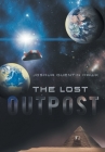 The Lost Outpost By Joshua Quentin Hawk Cover Image