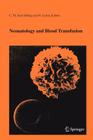 Neonatology and Blood Transfusion (Developments in Hematology and Immunology #39) Cover Image