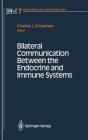 Bilateral Communication Between the Endocrine and Immune Systems (Endocrinology and Metabolism #7) By Charles J. Grossman (Editor) Cover Image