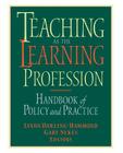 Teaching as the Learning Profession: Handbook of Policy and Practice (Jossey-Bass Education) By Darling-Hammond, Sykes, Linda Darling-Hammond (Editor) Cover Image