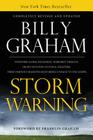 Storm Warning: Whether Global Recession, Terrorist Threats, or Devastating Natural Disasters, These Ominous Shadows Must Bring Us Bac By Billy Graham Cover Image