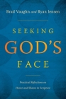 Seeking God's Face: Practical Reflections on Honor and Shame in Scripture By Jackson Wu, Ryan Jensen Cover Image