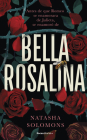 Bella Rosalina / Fair Rosaline By Natasha Solomons Cover Image