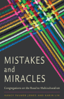 Mistakes and Miracles: Congregations on the Road to Multiculturalism By Nancy Palmer Jones, Karin Lin Cover Image