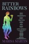 Bitter Rainbows: Pederasts, Politics, and Hate Speech Cover Image