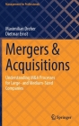 Mergers & Acquisitions: Understanding M&A Processes for Large- And Medium-Sized Companies (Management for Professionals) By Maximilian Dreher, Dietmar Ernst Cover Image