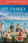 My Family and Other Animals By Gerald Durrell Cover Image