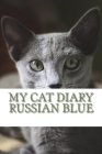 My cat diary: Russian blue By Steffi Young Cover Image