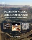 Platinum-Nickel-Chromium Deposits: Geology, Exploration and Reserve Base Cover Image