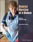 District Nursing at a Glance (At a Glance (Nursing and Healthcare)) By Matthew Bradby Cover Image