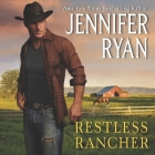Restless Rancher: Wild Rose Ranch By Jennifer Ryan, Coleen Marlo (Read by) Cover Image