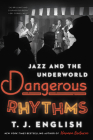 Dangerous Rhythms: Jazz and the Underworld Cover Image