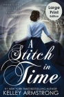 A Stitch in Time By Kelley Armstrong Cover Image