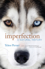 Imperfection: A Natural History By Telmo Pievani, Michael Gerard Kenyon (Translated by), Ian Tattersall (Foreword by) Cover Image