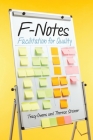 F-Notes: Facilitation for Quality By Tracy Linn Owens, Therese Marie Steiner Cover Image