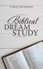 Biblical Dream Study By Carol Oschmann Cover Image