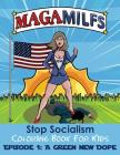 Maga Milfs: Stop Socialism Coloring Book for Kids Episode 1 A Green New Dope Cover Image