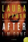 After I'm Gone: A Novel Cover Image