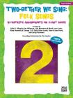Two-Gether We Sing Folk Songs: 10 Fantastic Arrangements for 2-Part Voices (Teacher's Handbook) Cover Image