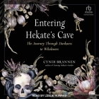 Entering Hekate's Cave: The Journey Through Darkness to Wholeness Cover Image