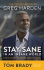Stay Sane in an Insane World: How to Control the Controllables and Thrive Cover Image