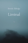 Liminal By Brenda Eldridge Cover Image