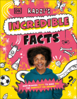 Radzi's Incredible Facts: Mind-Blowing Facts to Make You the Smartest Kid Around! Cover Image