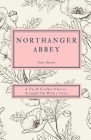 Northanger Abbey: A Tar & Feather Classic, straight up with a twist. (Tar & Feather Classics: Straight Up with a Twist. #6) By Jane Austen, Shane Emmett (Concept by), Josephine Emmett (Editor) Cover Image