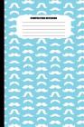 Composition Notebook: Moustaches of All Shapes (White Pattern on Sky Blue) (100 Pages, College Ruled) By Sutherland Creek Cover Image
