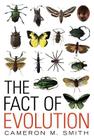 The Fact of Evolution By Cameron M. Smith Cover Image