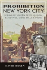 Prohibition New York City: Speakeasy Queen Texas Guinan, Blind Pigs, Drag Balls and More Cover Image